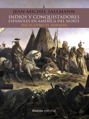 cover image of Indios y conquistadores españoles en América del Norte